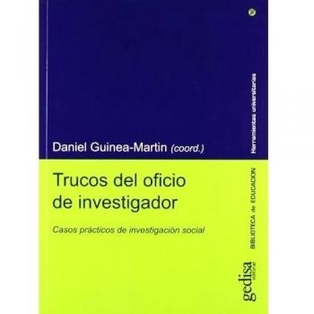 Trucos del oficio de investigador: Casos prácticos de investigación social
