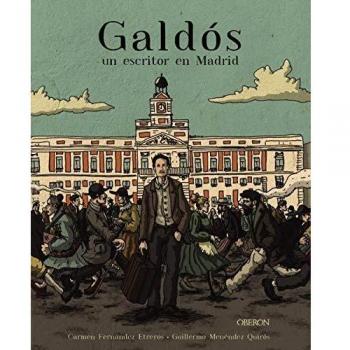 Galdós un escritor en Madrid