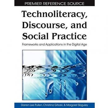 Literacidad Tecnológica, Discurso y Práctica Social: Marcos y Aplicaciones en la Era Digital (Tapa Dura)