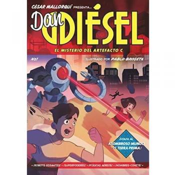 Dan Diésel: El misterio del Artefacto C: 1