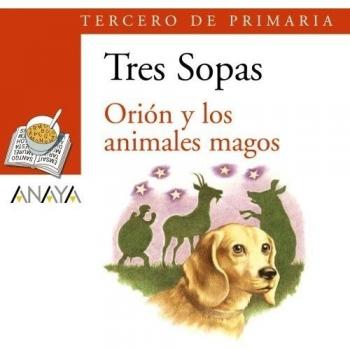 Blíster  Orión y los animales magos  3º de Primaria - Joan Manuel Gisbert