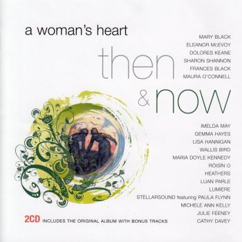A Woman's Heart: Then & Now