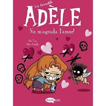 La terrible Adèle Vol.4 No m'agrada l'amor!