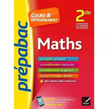 Maths 2de - Prépabac Cours & entraînement: cours, méthodes et exercices progressifs