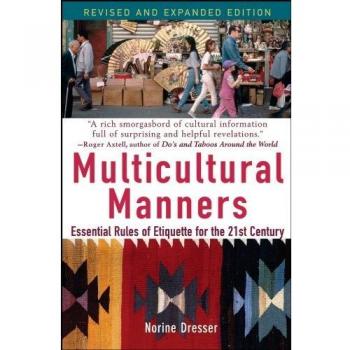 Multicultural Manners: Essential Rules of Etiquette for the 21st Century, Revised Edition