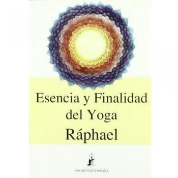 Esencia y finalidad del yoga
