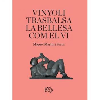 Vinyoli trasbalsa la bellesa com el vi: 13