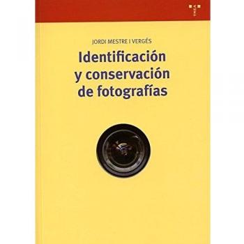 Identificación y conservación de fotografías - Mestre i Vergés, Jordi