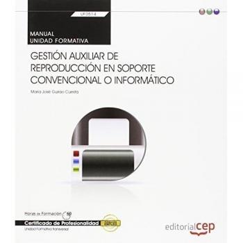 Manual. Gestión auxiliar de reproducción en soporte convencional o informático