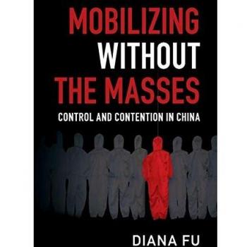 Mobilizing Without the Masses: Control and Contention in China
