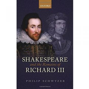 Shakespeare and the Remains of Richard III