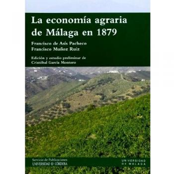 La economía agraria de Málaga en 1879: 60