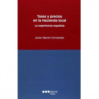 Tasas y precios en la Hacienda local: La experiencia española