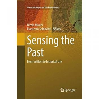 Sensing the Past: From artifact to historical site