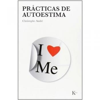 Prácticas de autoestima - Christophe Andre