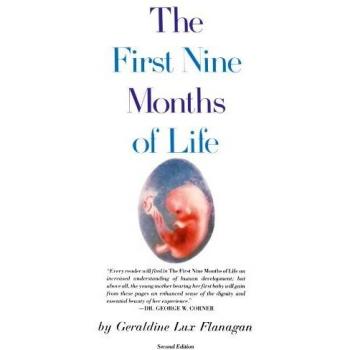 The First Nine Months of Life