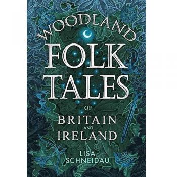 Woodland Folk Tales of Britain and Ireland