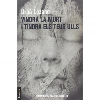 Vindrà La Mort I Tindrà Els Teus Ulls: 277