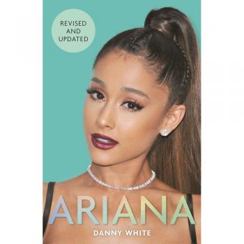 Ariana: The Biography