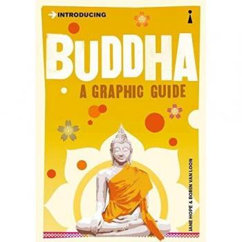Introducing Buddha: A Graphic Guide