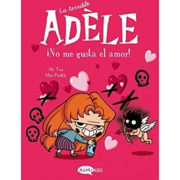La terrible Adèle Vol.4 ¡No me gusta el amor!