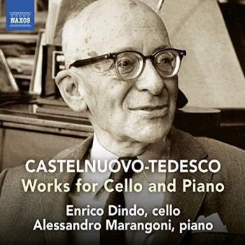 Castelnuovo-Tedesco, M.: Cello Works