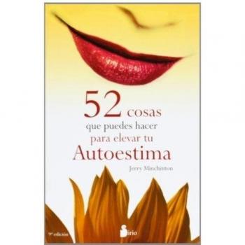 52 COSAS QUE PUEDES HACER PARA ELEVAR TU AUTO: AUTOESTIMA: 99