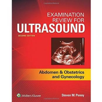 Examination Review For Ultrasound. Abdomen And Obstetrics