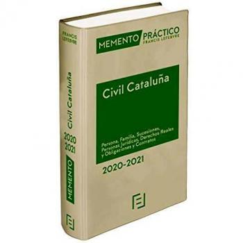 Memento Civil Cataluña 2020-2021: Persona, Familia, Sucesiones, Personas Jurídicas, Derechos Reales, obligaciones y contratos