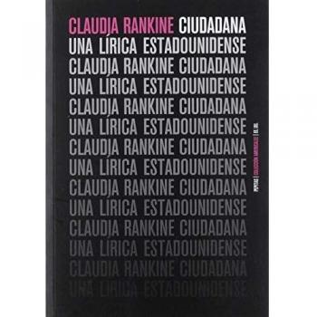 Ciudadana: Una lírica estadounidense: 21 - Claudia Rankine
