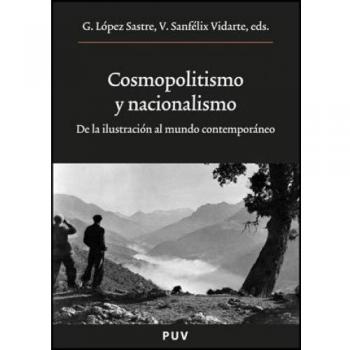 Cosmopolitismo Y Nacionalismo: De la Ilustración al mundo contemporáneo: 186