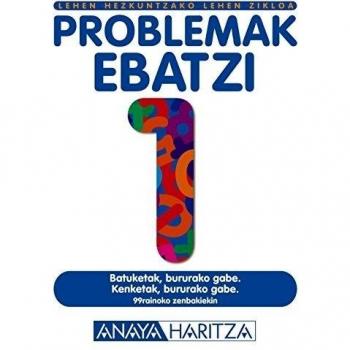 Problemak ebatzi 1. - 9788466746267 - HERNÁNDEZ MIGUEL, EMILIA