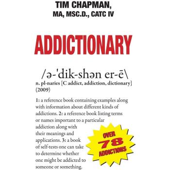 Addictionary: Comprehensive Addiction Dictionary and Resource Guide