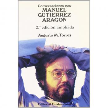 Conversaciones con Manuel Gutiérrez Aragón: 96