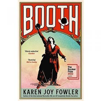 Booth: Nominado al Premio Booker 2022 - Tapa blanda de Karen Joy Fowler