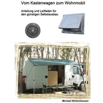 Van to Motorhome: Guide and Instructions for Affordable DIY Conversion (Paperback)