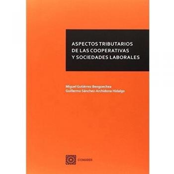 Aspectos tributarios de las cooperativas y sociedades laborales