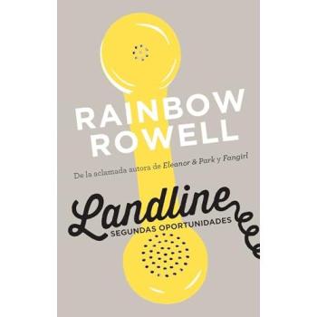 Landline. Segundas oportunidades / Landline: A Novel