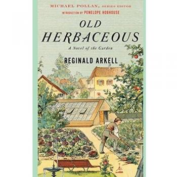 Old Herbaceous: A Novel of the Garden (Modern Library Gardening Series)