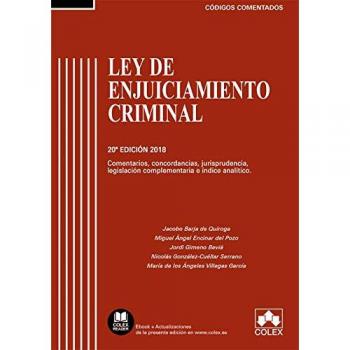 Ley de Enjuiciamiento Criminal: Comentarios, concordancias, jurisprudencia, legislación complementaria e índice analítico