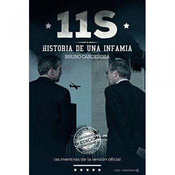 11-S Historia de una infamia: Las mentiras de la «versión oficial»