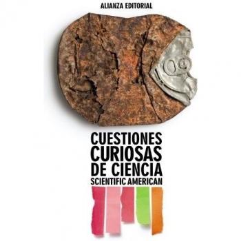 Cuestiones curiosas de ciencia - SCIENTIFIC AMERICAN