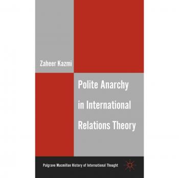 Polite Anarchy in International Relations Theory
