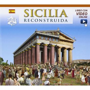 Sicilia ricostruita. Ediz. spagnola. Con video online