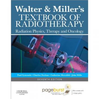 Walter and Miller's Textbook of Radiotherapy: Radiation Physics,