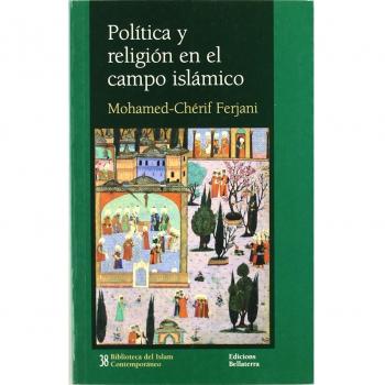 Política y religión en el campo islámico