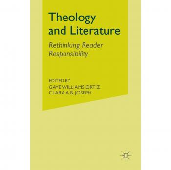 Theology and Literature: Rethinking Reader Responsibility