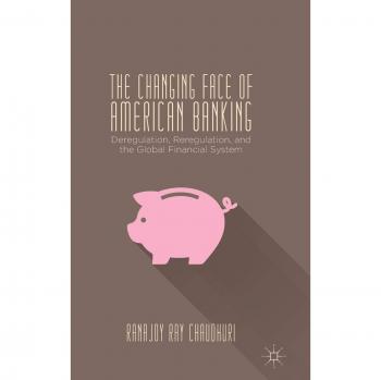 Transformative Insights on American Banking: A Comprehensive Analysis by Ranajoy Ray Chaudhuri