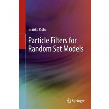 Particle Filters for Random Set Models