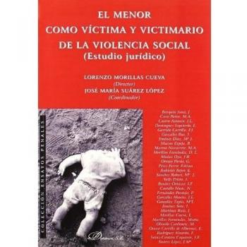 El menor como víctima y victimario de la violencia social.: Estudio jurídico.
